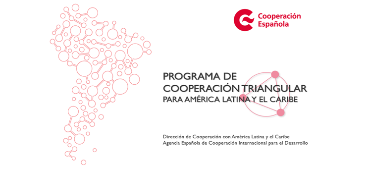 Primera convocatoria del Programa de Cooperación Triangular para América Latina y El Caribe de la AECID