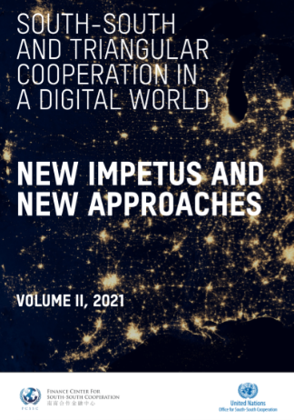 Cooperación Sur-Sur y Triangular en un Mundo Digital - Nuevos Impulsos y Nuevos Enfoques (Volumen II, 2021)